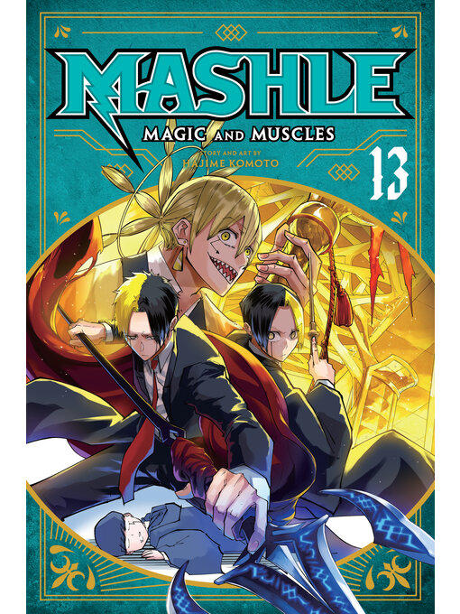 Title details for Mashle: Magic and Muscles, Volume 13 by Hajime Komoto - Wait list